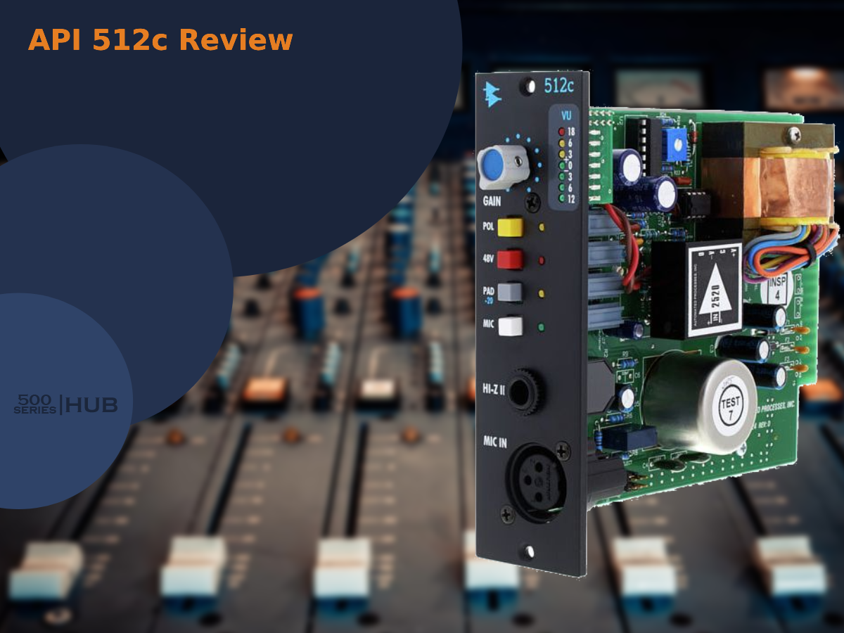 API 512c Review: Great Mic Preamp by Pioneers!