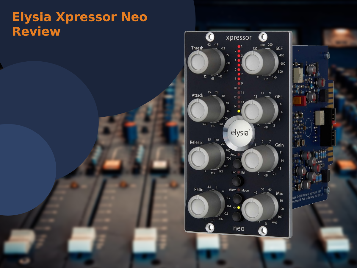 Elysia Xpressor Neo Review feat
